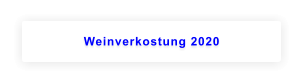 Weinverkostung 2020