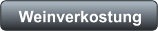 Weinverkostung