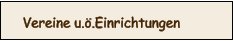 Vereine u.ö.Einrichtungen