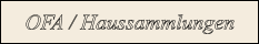 OFA / Haussammlungen