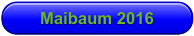 Maibaum 2016