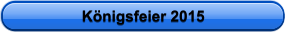 Königsfeier 2015
