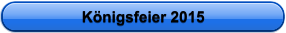 Königsfeier 2015